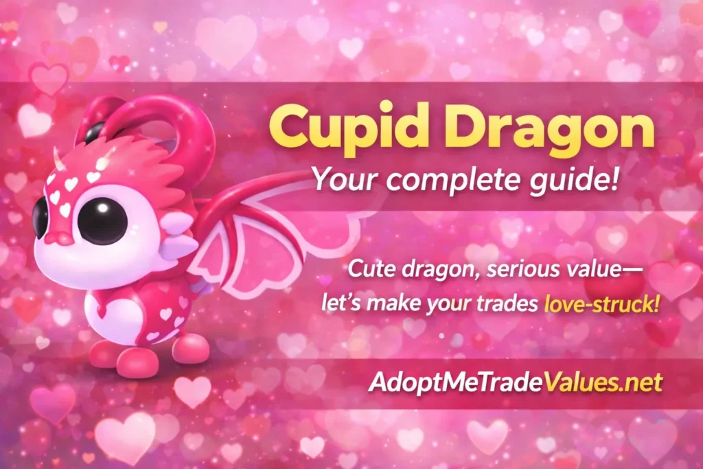 cupid dragon adopt me trade values